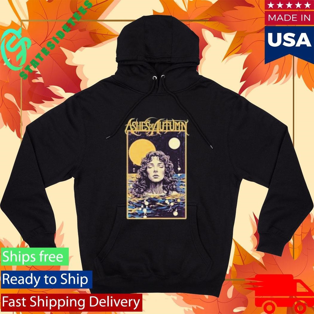 Ashes Of Autumn All That You Have Shirt