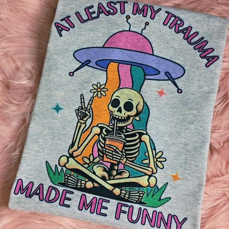 At least my trauma made me funny, Funny Graphic Tee Loose fit Hoodie, Sweatshirt | DripVista.com