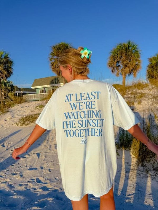 Atleast were watching the Sunsets together Shirt, Summer Vacation Shirt, Beachy Tshirt, Trendy Shirt, Preppy Clothes, Oversized Tee, Indie Retro, Beach Aesthetic Shirt Casual Oversized Cotton Shirt for the Beach Comfort Fabric