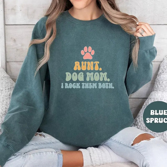 Aunt and Dog Mom Comfort Colors Sweatshirt, Comfort ColorsDog Mom and Auntie Sweater, Dog Lover Auntie Sweatshirt Cotton Fleece Womenswear Everyday