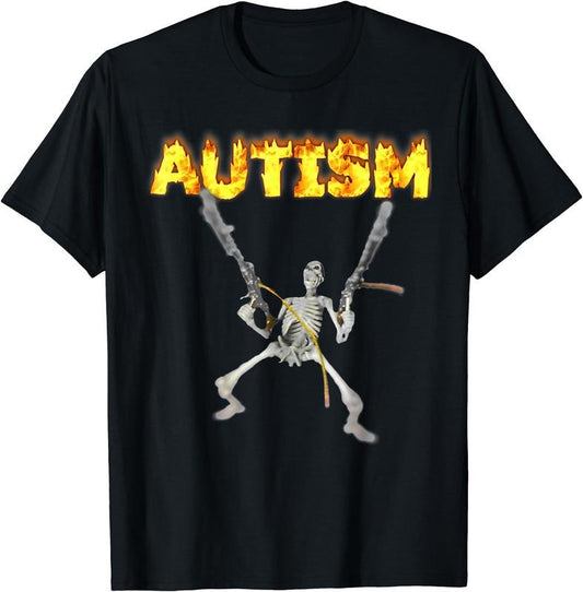 Autism Skeleton Funny Oddly Specific Dank Meme T-Shirt | Unisex Cotton Tee Gift, Crewneck, Short Sleeve