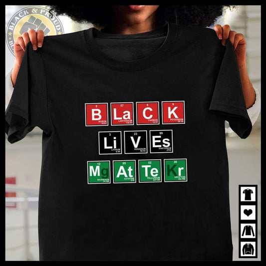 BLM Periodic Table Chemical Elements Unisex T-shirt, Black History Shirt, African American Tee, Black Men, Black Women Casual Wear