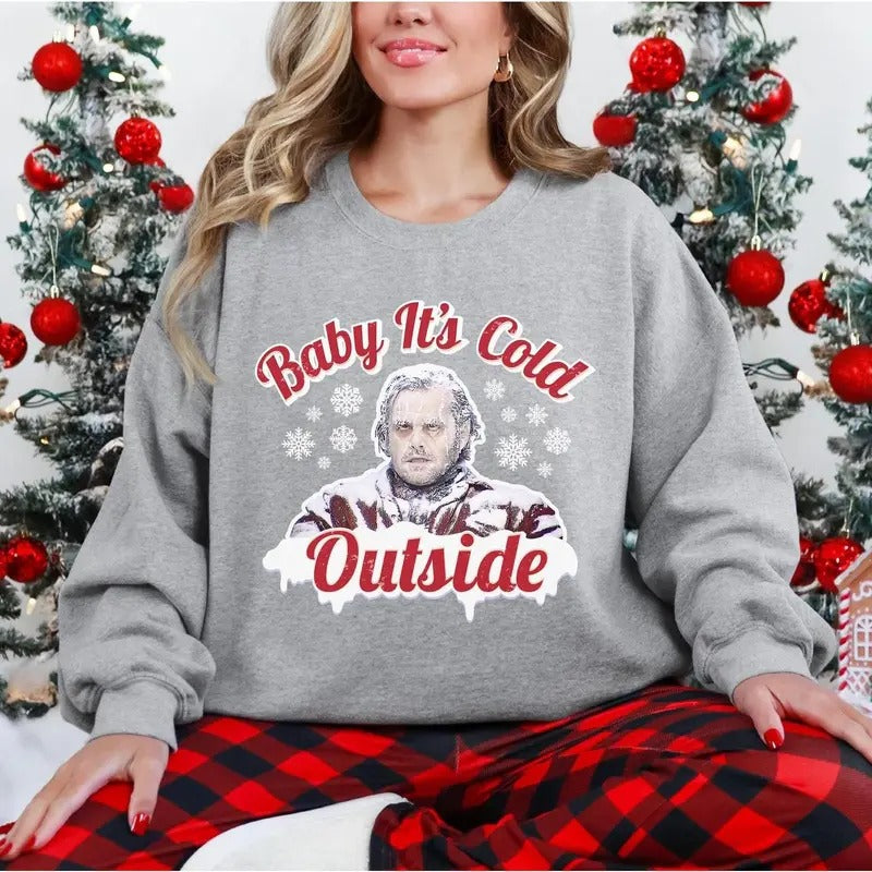 Baby It's Cold Outside Christmas Sweatshirt, Unisex Christmas Sweatshirt, Funny Christmas Sweater, Horror Gift, Horror Sweater