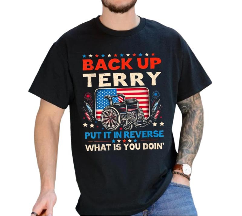 Back It Up Terry Put In Reverse 4th Of July Shirt, Fireworks Patriotic Tshirt, American Shirt Gift, Unisex T-Shirt, Gifts...