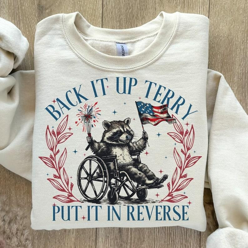 Back It Up Terry Shirt, America , Retro 4th of July Shirt, USA  T-shirt and sweater Hoodie, Sweatshirt | DripVista.com