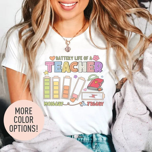Back To School Battery Life Of A Teacher Shirt, Teacher Life Shirt, Teacher Appreciation Shirt, Back to School Shirt, Gift for Teachers, Shirt for Teachers