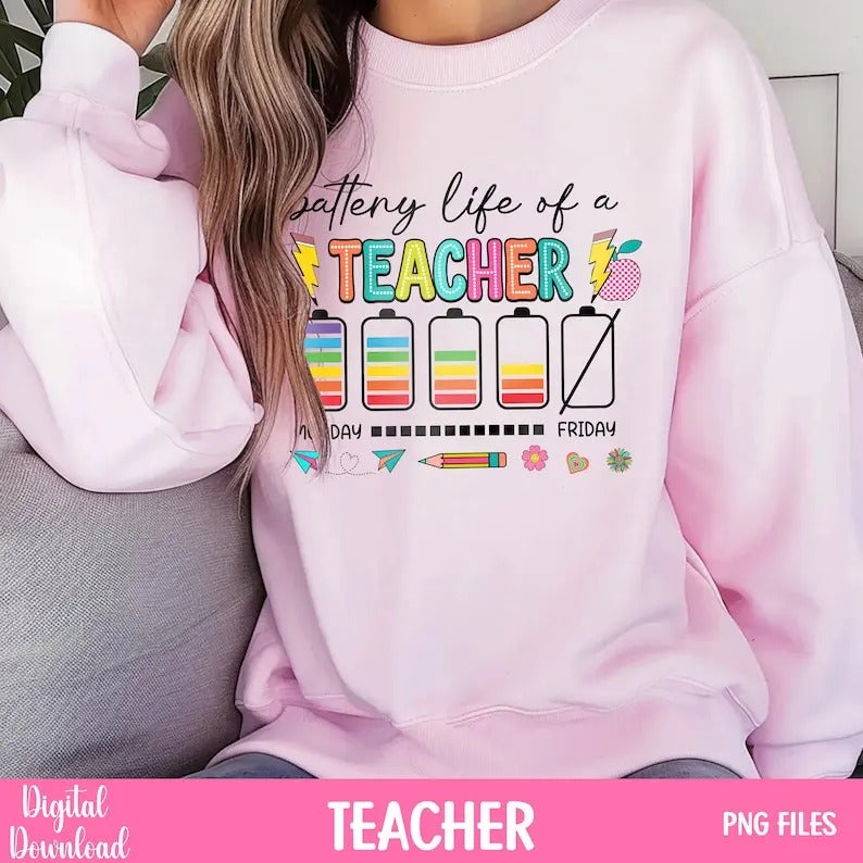 Back To School Battery Life Of A Teacher T-Shirt Shirt, Back To School Tee Digital Download, Teacher Life Hoodie Shirt, Shirt, Gift For Teacher Shirt