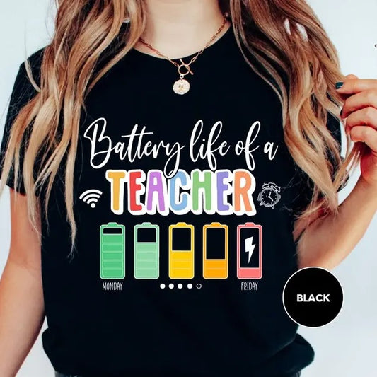 Back To School Battery Life of a Teacher, Teacher T-Shirt, Teacher Life Shirt, Teacher Battery T-Shirt, Back To School, Teacher Gift Shirt, Funny Teacher