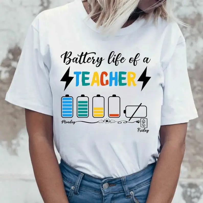 Back To School Battery Of Life A Teacher Shirts, Funny Teacher Shirt, Back To School Shirt, Custom Shirt, Gift For Teachers On Teachers Day, Birthday style 02