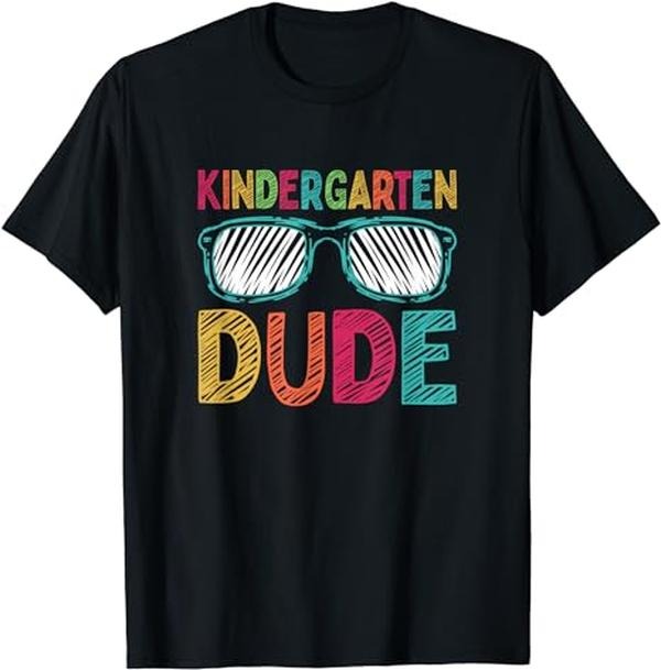 Back To School Shirts, Kindergarten Dude Funny First Day Back To School Student T-Shirt Cotton Fashion Casual Classic