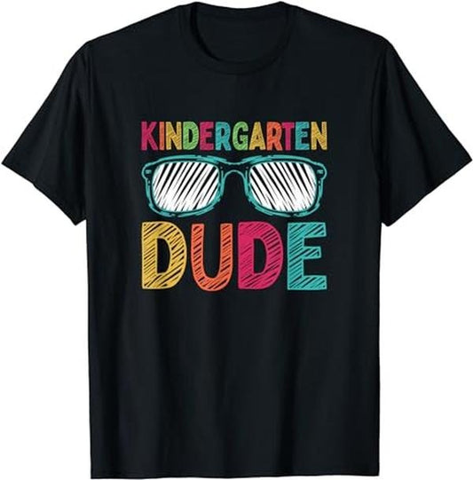 Back To School Shirts, Kindergarten Dude Funny First Day Back To School Student T-Shirt Cotton Fashion Casual Classic