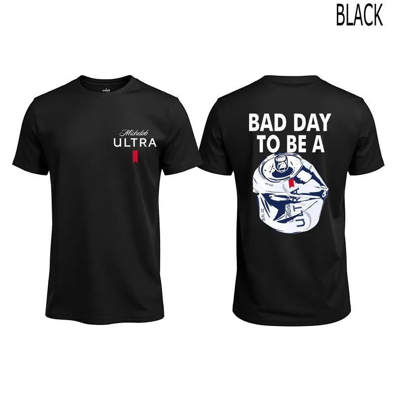 Bad Day To Be A Michelob Ultra Light Beer Cotton T-shirt Men and Women - 100% Cotton,  Summer 2025