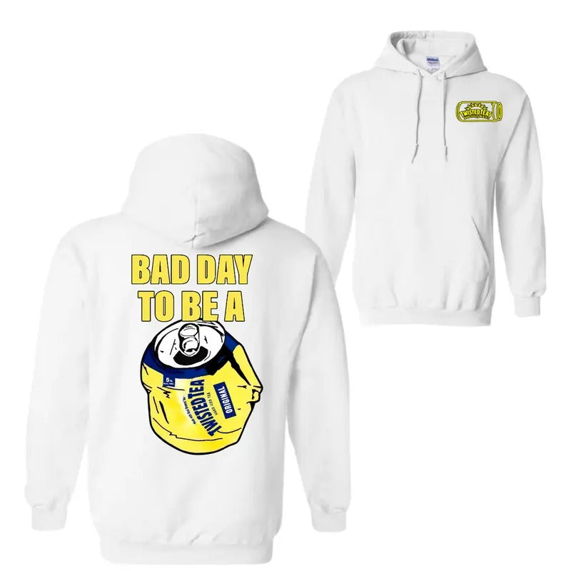 Bad Day to Be a Twisted Teas 2 Sides Hoodie Sweatshirt T-Shirt, For Women, For Men