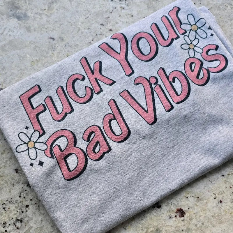 Bad vibes funny Graphic Tee or Sweatshirt Hoodie | DripVista.com