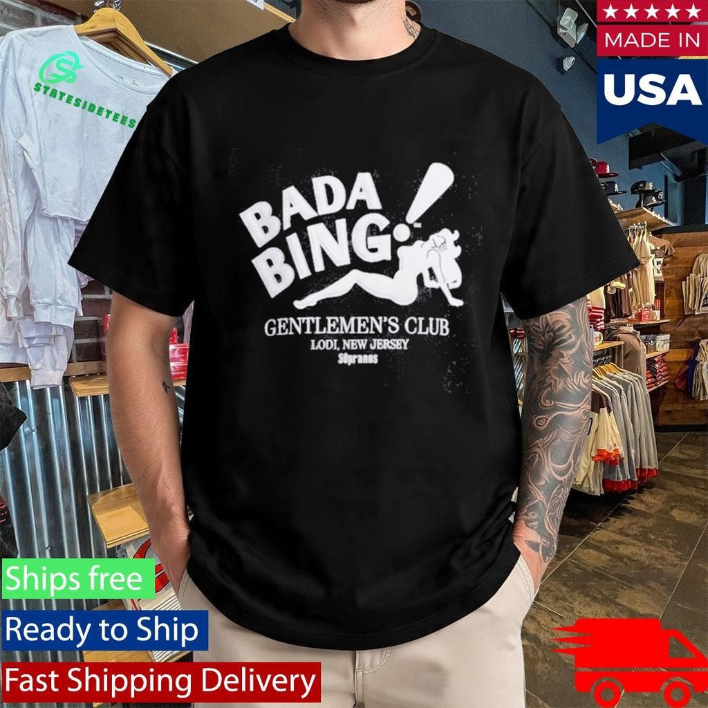 Bada Bing Gentlemens Club Lodi New Jersey The Sopranos Shirt