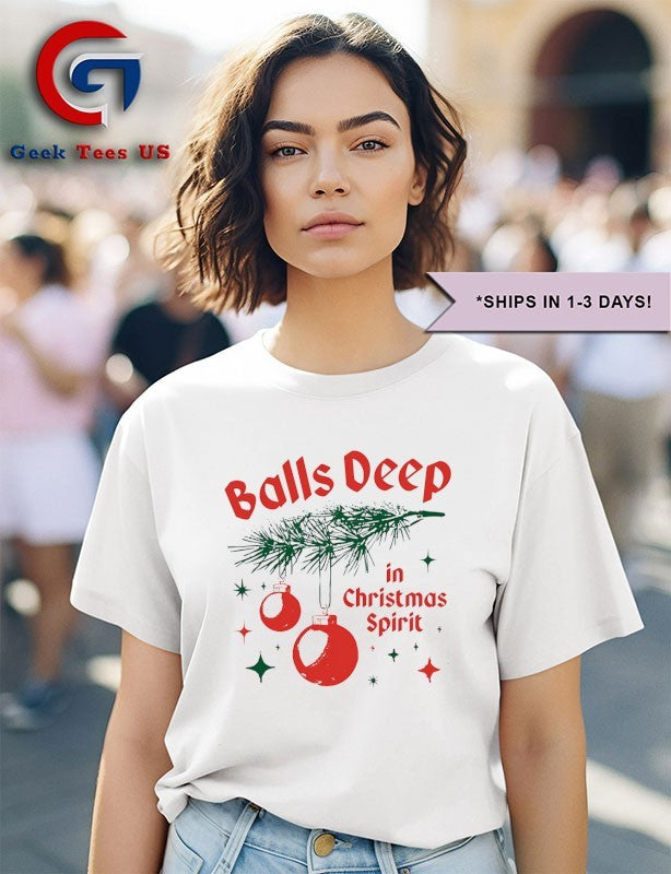 Balls Deep in Christmas Spirit shirt