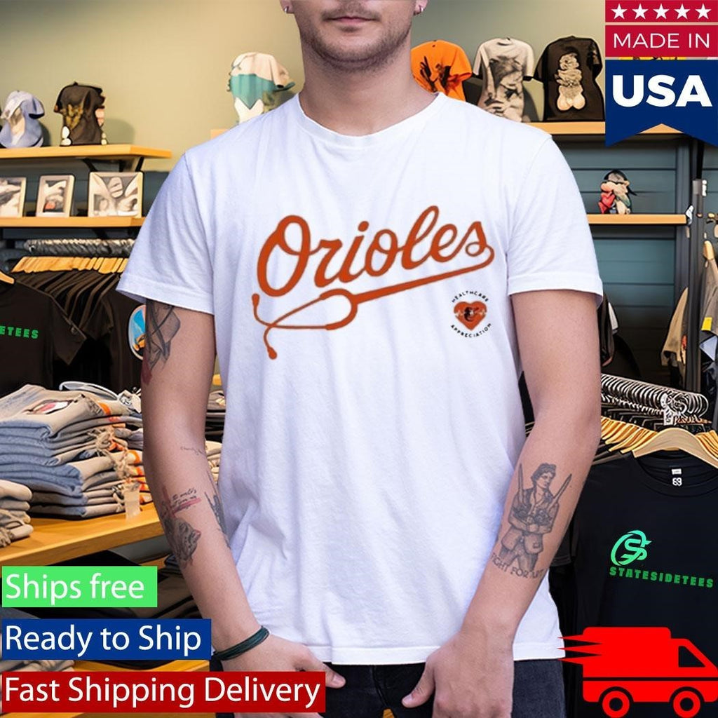 Baltimore Orioles Healthcare Appreciation Shirt