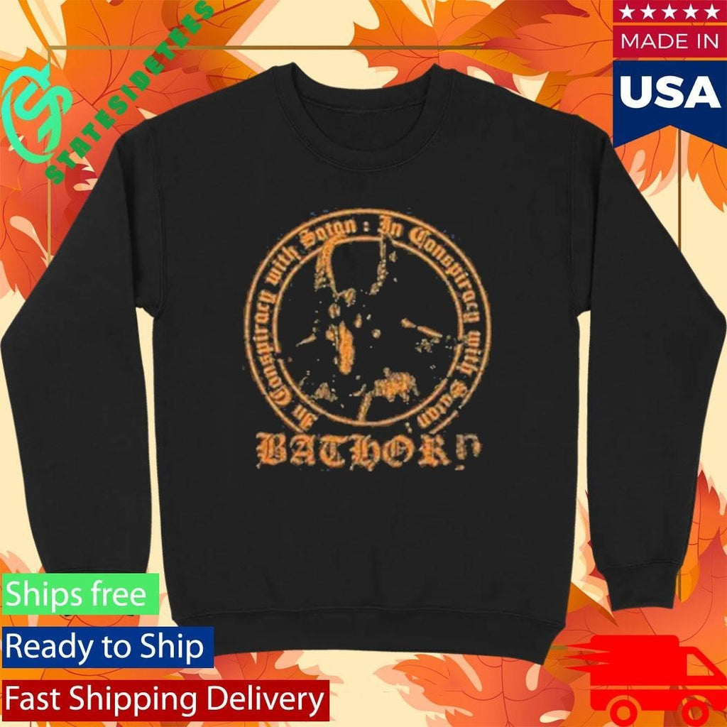 Bathory In Conspiracy With Satan Shirt