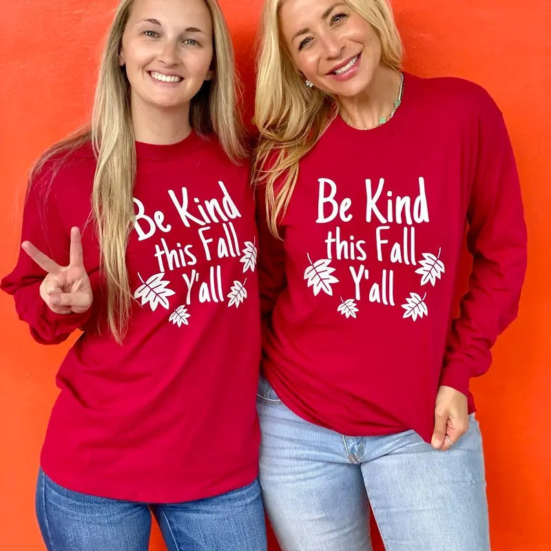 Be Kind This Fall Y'all Long Sleeve Tee