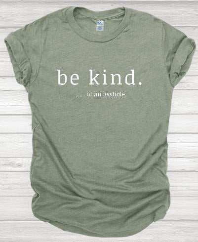 Be Kind of an A hole T-shirt Casual Streetwear Hoodie, Sweatshirt | DripVista.com