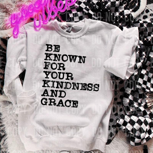 Be Known For Your Kindness DTF Transfers - THIS IS NOT A SHIRT