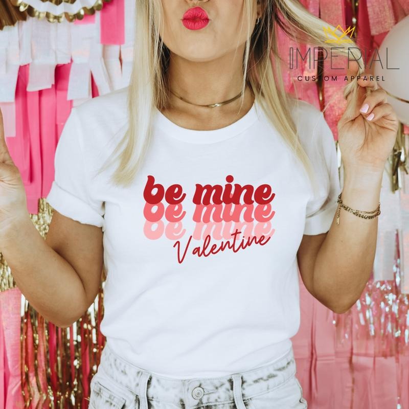 Be Mine Valentines Day T-Shirt, Valentines Day Sweatshirt, Valentines Day Sweatshirt, VDay Sweatshirt Hoodie | DripVista.com