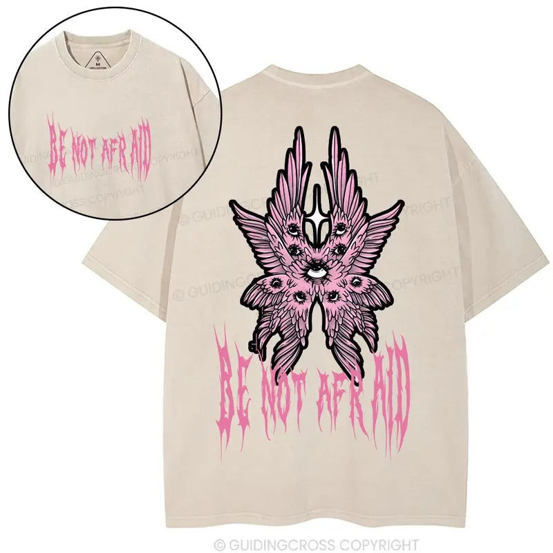 Be Not Afraid Christian Washed T-Shirt, Gift Top Womenswear Cotton