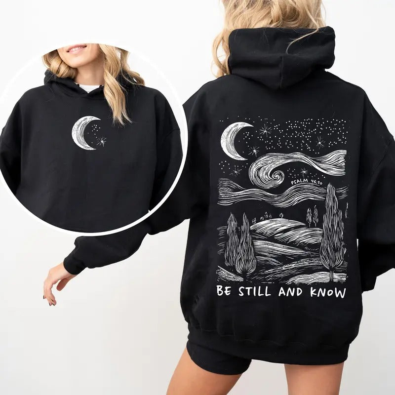 Be Still And Know, Bible, Faith, Christian, Religious Hoodie, Hooded Sweatshirt T-Shirts | DripVista.com