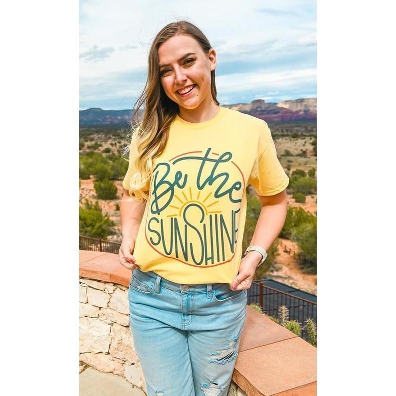 Be The Sunshine T-shirt, Summer Sweatshirt For Women, Retro Sun T-shirt, Vintage Graphic Shirt, Kindness Tee,...
