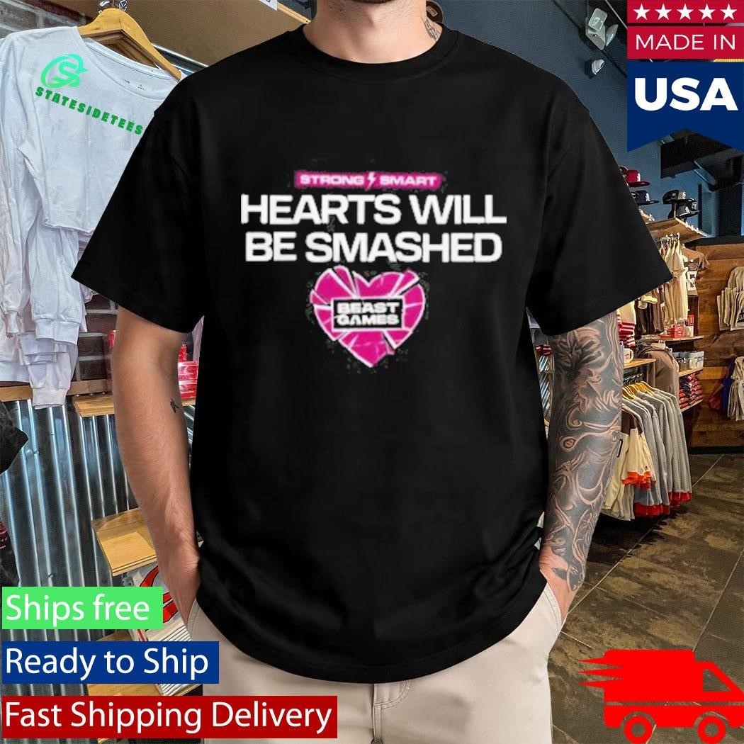Beast Games Hearts Will Be Smashed Shirt