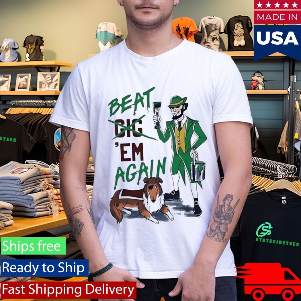 Beat Em Sgain St Patricks Day T-shirt