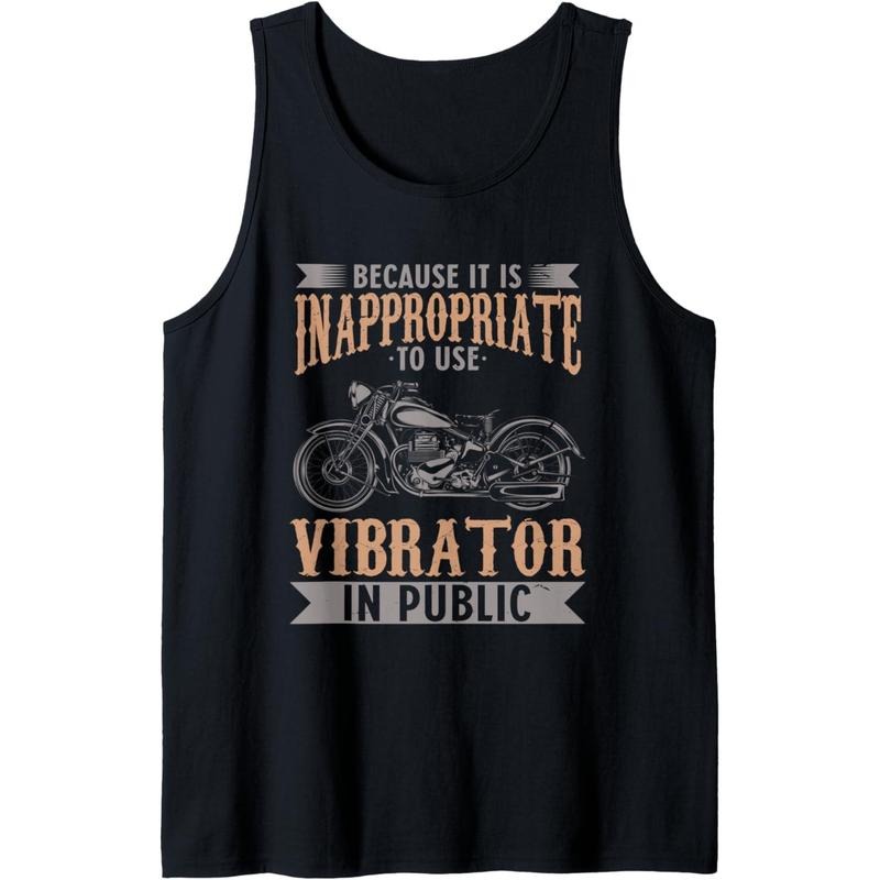Because It Is Inappropriate To Use Vibrator In Public Biker Tank Top made in USA