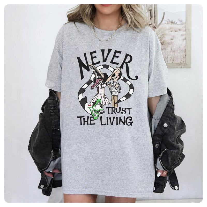 Beetlejuice Never Trust The Living T Shirt, Beetlejuice Barbara And Adam T Shirt, Beetlejuice Halloween Shirt, Halloween Gifts beetlejuice