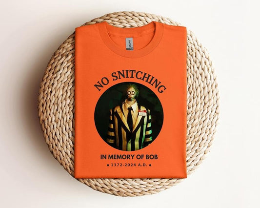 Beetlejuice No Snitching Bob | Justice for Bob | In Loving Memory of Bob | Halloween T-Shirt | Bob Shirt Sweatshirt