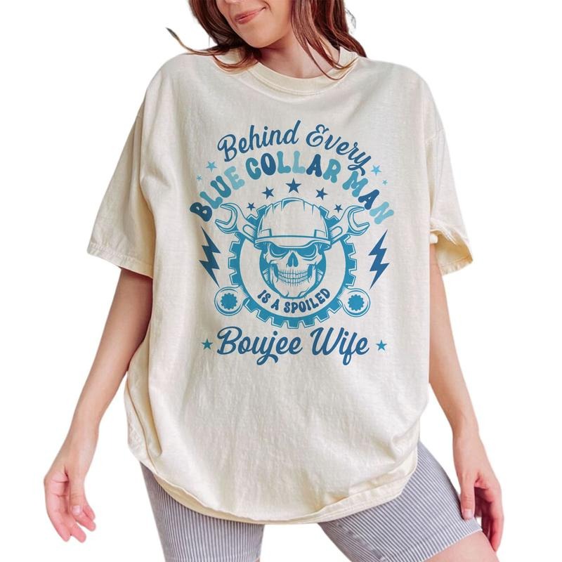 Behind Every Blue Collar Man Is a Spoiled Boujee Wife Shirt, Blue Collar Wives Tee, Funny Blue Collar Girlfriend Graphic...