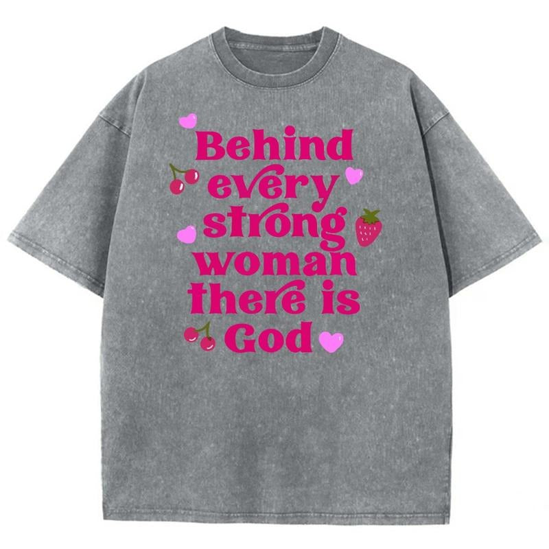 Behind Every Strong Woman There Is God Unisex Washed T-Shirt, Christian t shirts, Christian Jesus  t shirts, Vintage 90s...