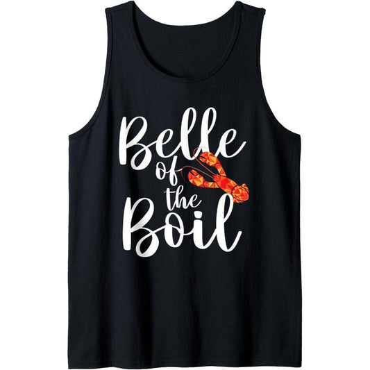 Belle of The Boil - Shrimps Crawfish Crab Seafood Lover Tank Top MADE IN USA