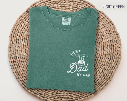 Best Dad By Par Personalized Shirt Golf Dad Shirt, Fathers Day Gift, Custom Golf Shirt For Dad, Cool Dads Club Golf Lovers Comfort Colors Shirt