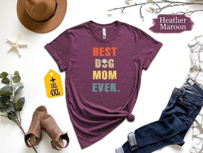 Best Dog Mom Ever Shirt For Dog Lovers Dog Mom Tee For Pet Owners Dog Mom Ever Tee For Proud Dog Parents Funny Dog Mom Shirt With Paw Prints