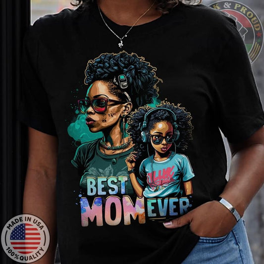 Best Mom Ever T-shirt, Black Women Tee, Black Girl Magic, Black Mom Shirt, Mama Gift, Mother's Day Gift