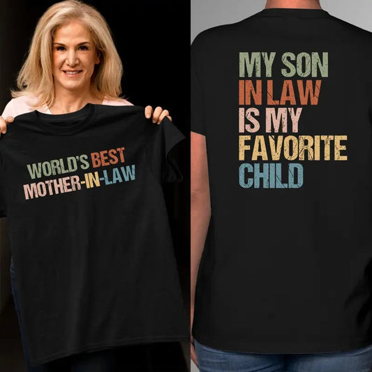 Best Mother-in-law Gift My Son in Law is My Favorite Child T-shirt Mother Day Shirt Funny Family Humor Retro T-shirt, Gift for Mother in Law