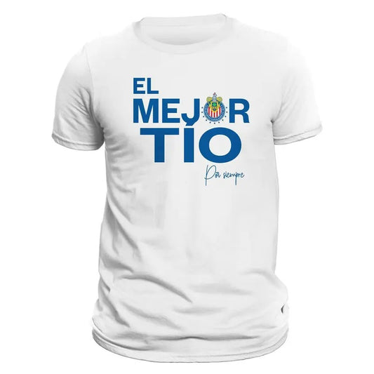 Best Uncle Chivas Del Guadalajara El Mejor Tio Por Siempre T-Shirt Casual Classic Cotton Crewneck Menswear Soft