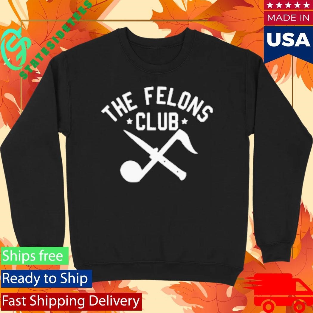 Big B The Felons Club Shirt