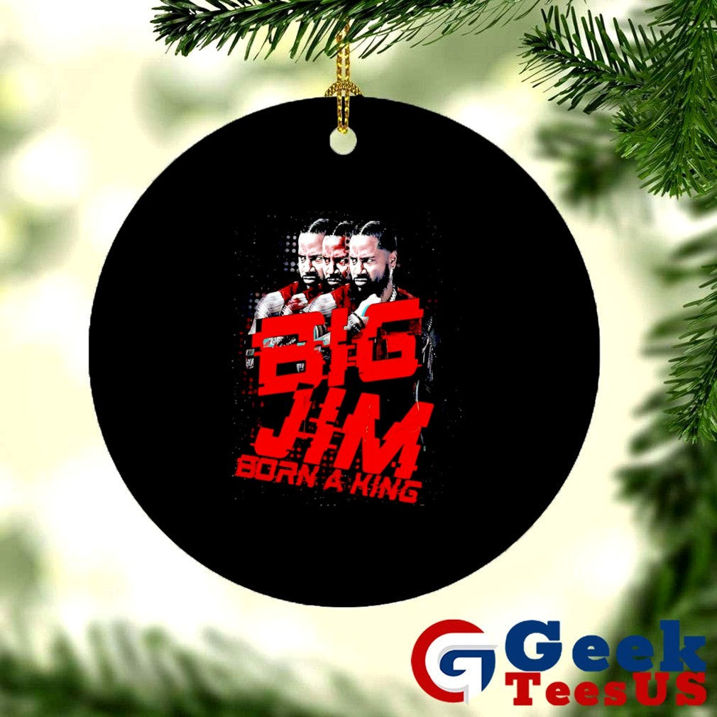 Big Jim Born A King shirt