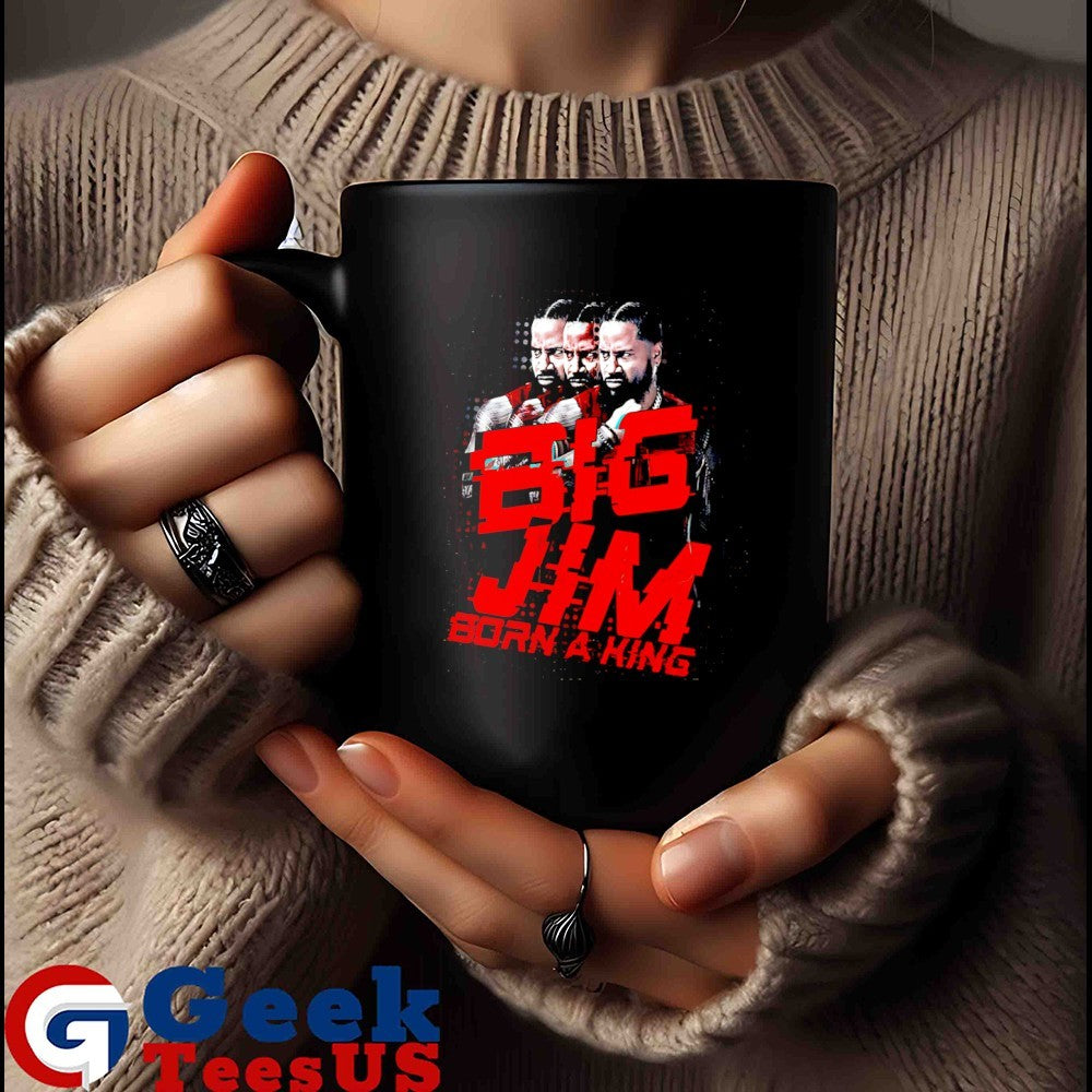 Big Jim Born A King shirt