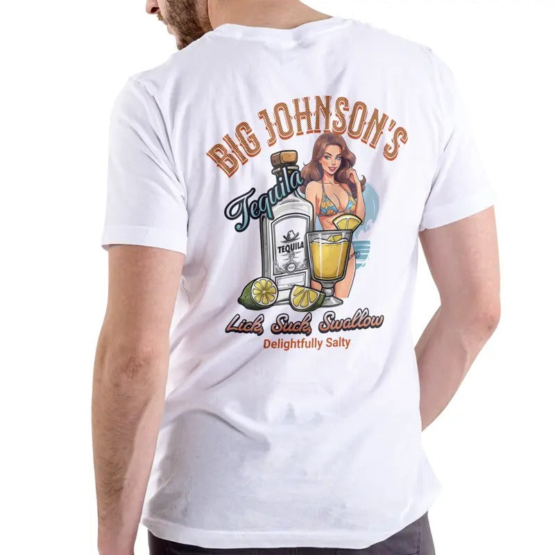 Big Johnsons Tequila, Delightfully Salty T Shirt Casual Menswear Top Love