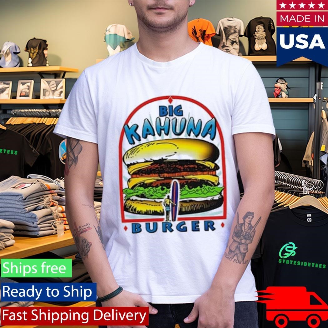 Big Kahuna Burger Pulp Fiction Inspired Shirt