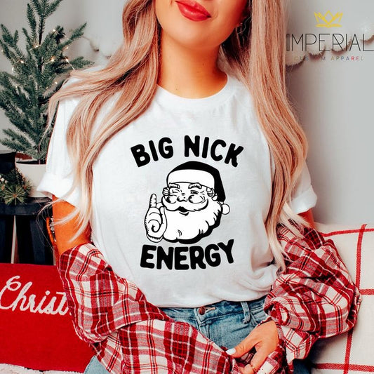 Big Nick Energy T-Shirt, Family Matching Christmas Sweatshirt, Xmas Sweatshirt, Cute Christmas Sweatshirt, Christmas Hot Chocolate Sweatshirt, Christmas Traditions Sweatshirt