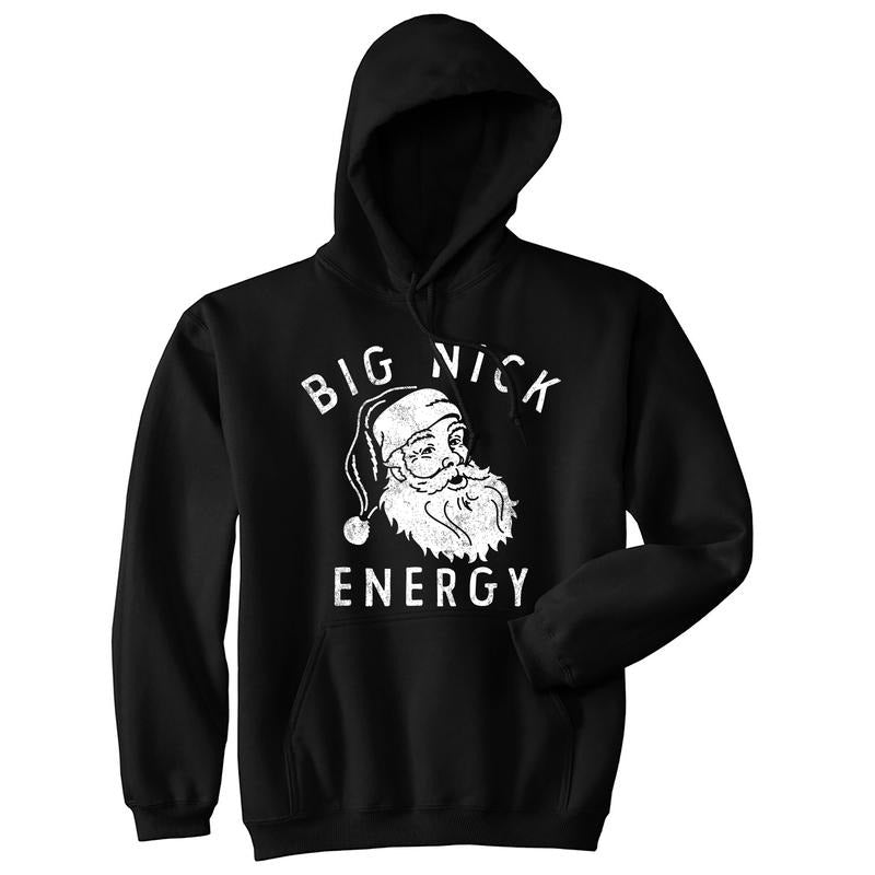 Big Nick Energy Unisex Hoodie Xmas Fat Santa Claus Saint Nicholas Hooded Sweatshirt Funny Hoodies Christmas Hoodie...