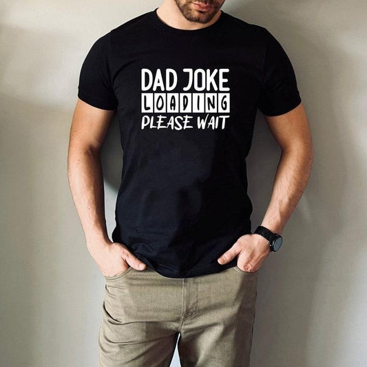 Dad Joke Loading Please Wait Printed Shirt Hoodie Sweater/ Happy Father's Day T-Shirt / Funny Dad Jokes Shirt Gift For Dad / Birthday Gift Xmas Tee Tops